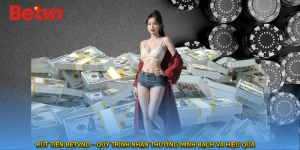 RÚT TIỀN BETVND – Quy Trình Nhận Thưởng Minh Bạch Và Hiệu Quả