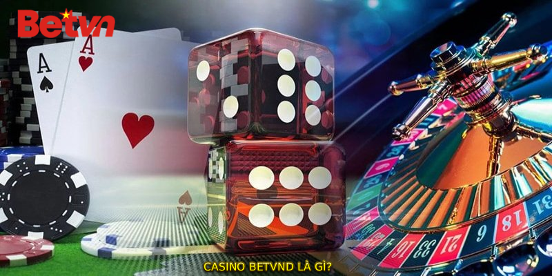 CASINO BETVND là gì?